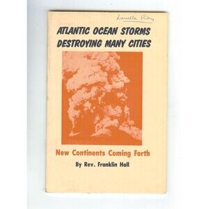 Franklin Hall 1973 book Pentecostal Atlantic Ocean Storms Destroying Many Cities